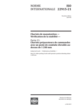 ISO 22915-21:2019 - Chariots de manutention — Vérification de la stabilité — Partie 21: Chariots préparateurs de commandes avec un poste de conduite élevable au-dessus de 1 200 mm
Released:5/20/2019 - Page 1 preview