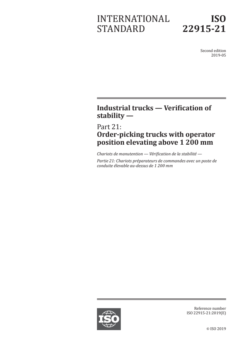 ISO 22915-21:2019 - Industrial trucks — Verification of stability — Part 21: Order-picking trucks with operator position elevating above 1 200 mm
Released:5/20/2019