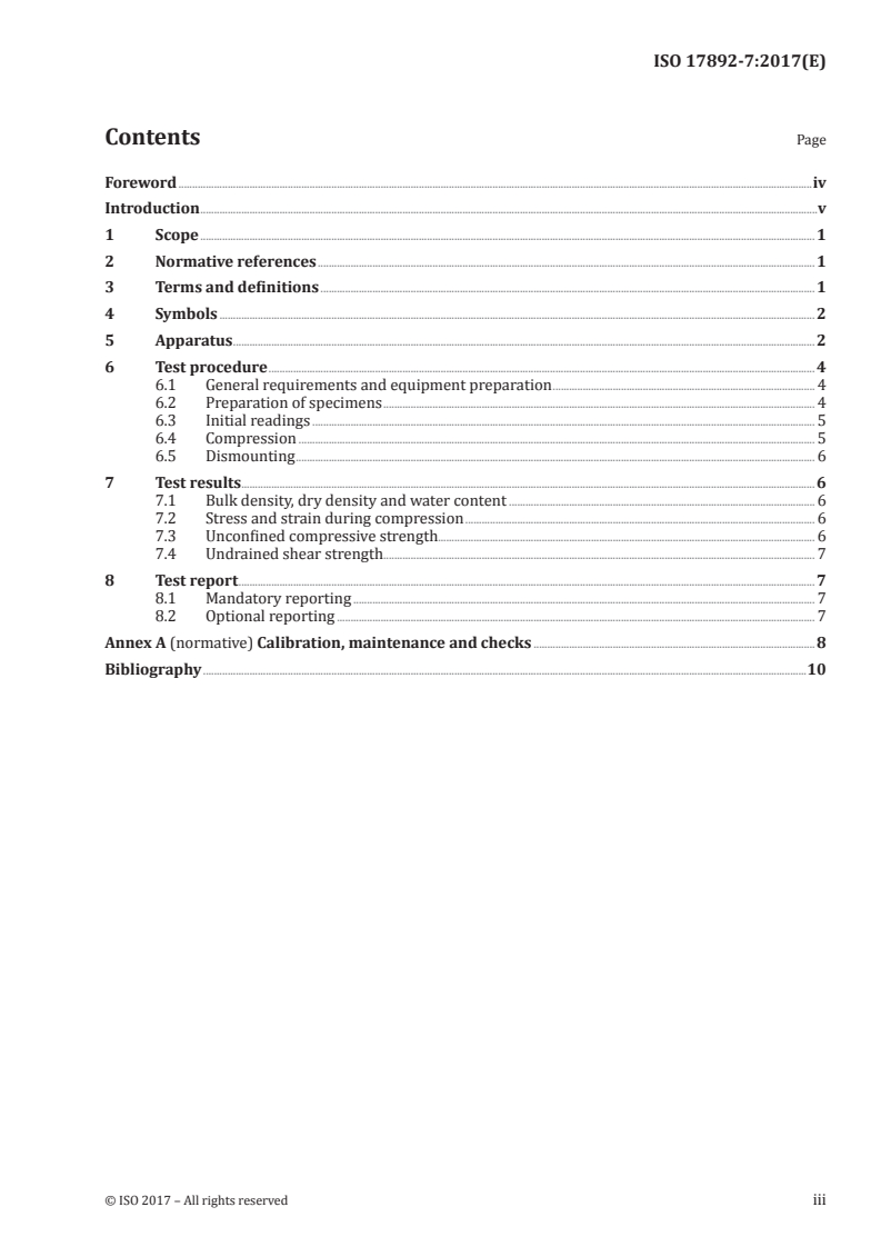 ISO 17892-7:2017 - Geotechnical investigation and testing — Laboratory testing of soil — Part 7: Unconfined compression test
Released:12/6/2017