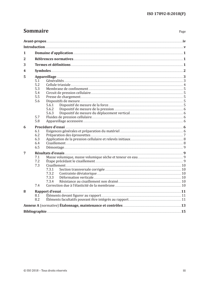 ISO 17892-8:2018 - Reconnaissance et essais géotechniques — Essais de laboratoire sur les sols — Partie 8: Essai triaxial non consolidé non drainé
Released:3/22/2019