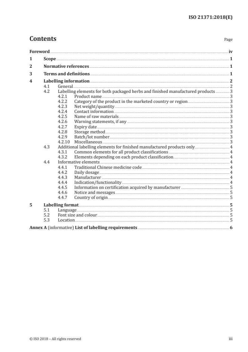ISO 21371:2018 - Traditional Chinese medicine — Labelling requirements of products intended for oral or topical use
Released:1/30/2018