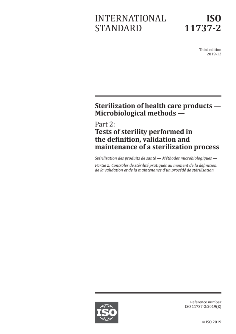 ISO 11737-2:2019 - Sterilization of health care products — Microbiological methods — Part 2: Tests of sterility performed in the definition, validation and maintenance of a sterilization process
Released:12/2/2019