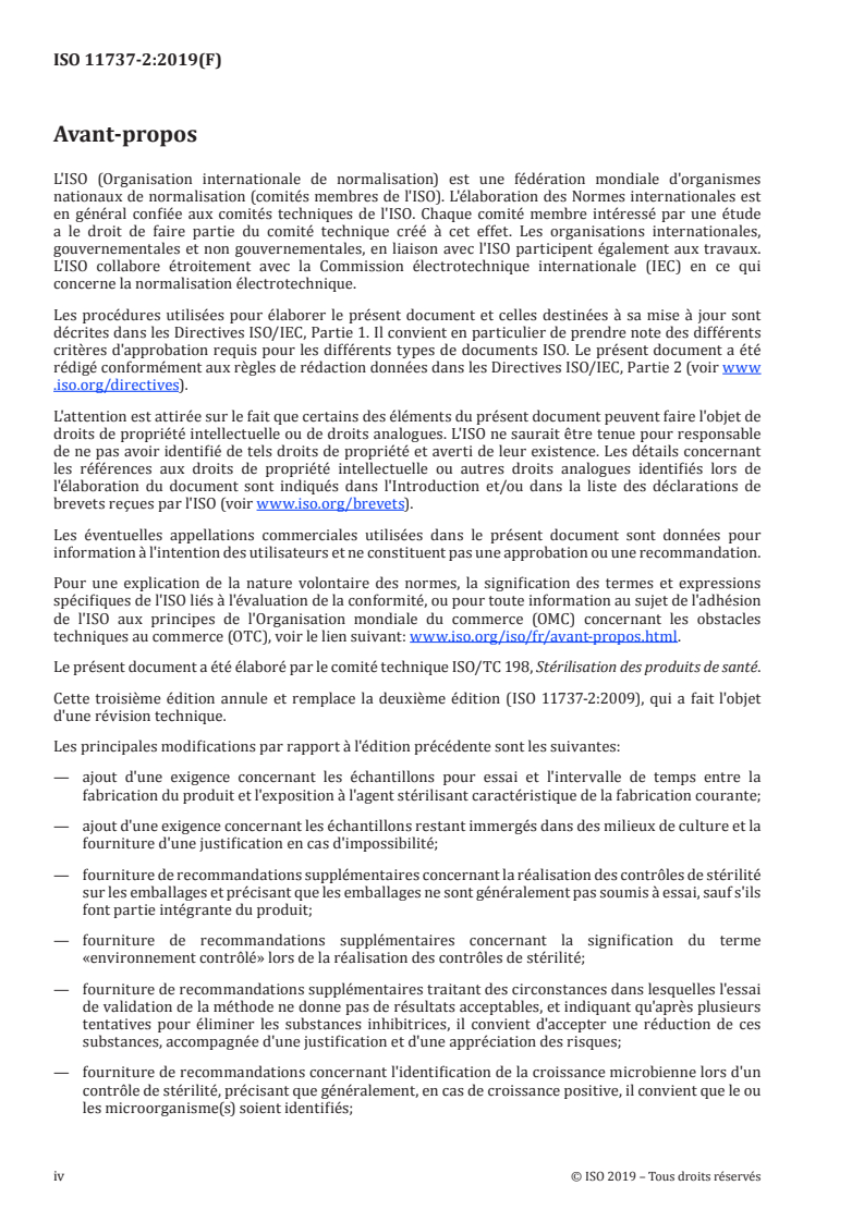 ISO 11737-2:2019 ISO 11737-2:2019 - Stérilisation des produits de santé — Méthodes microbiologiques — Partie 2: Contrôles de stérilité pratiqués au moment de la définition, de la validation et de la maintenance d'un procédé de stérilisation
Released:12/2/2019 - Page 4 preview