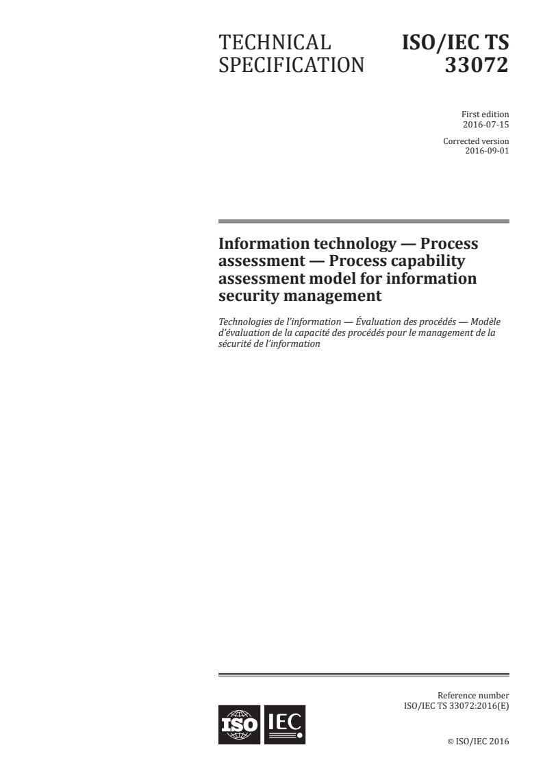 ISO/IEC TS 33072:2016 - Information technology — Process assessment — Process capability assessment model for information security management
Released:9/6/2016