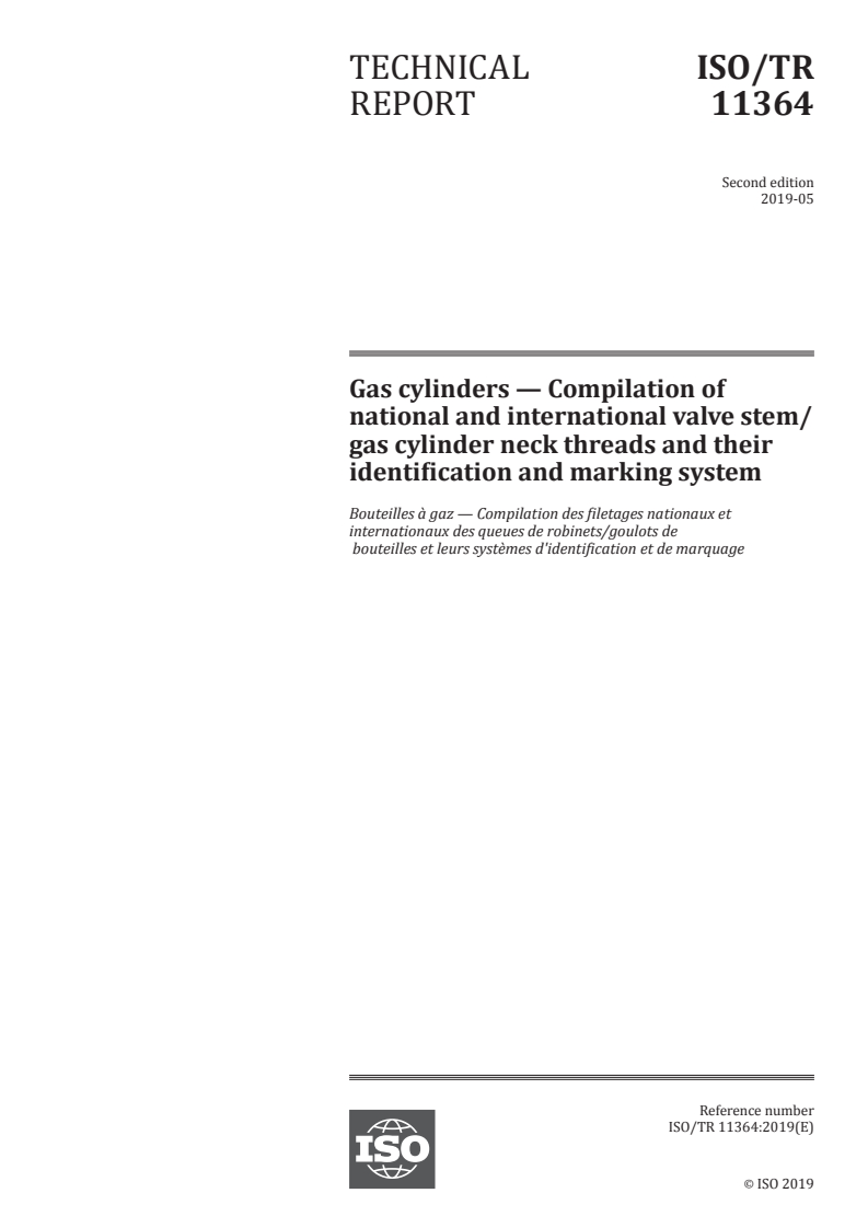 ISO/TR 11364:2019 - Gas cylinders — Compilation of national and international valve stem/gas cylinder neck threads and their identification and marking system
Released:5/28/2019