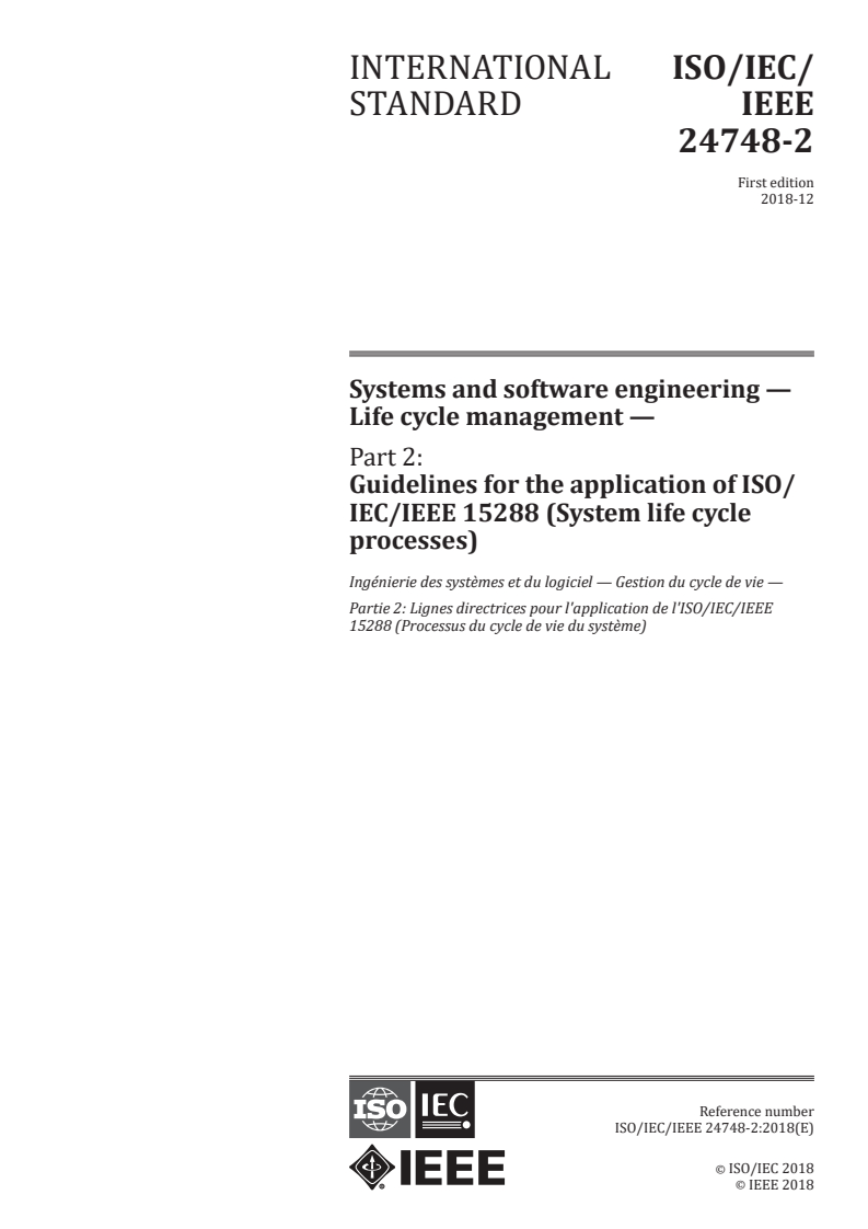 ISO/IEC/IEEE 24748-2:2018 ISO/IEC/IEEE 24748-2:2018 - Systems and software engineering — Life cycle management — Part 2: Guidelines for the application of ISO/IEC/IEEE 15288 (System life cycle processes)
Released:12/12/2018