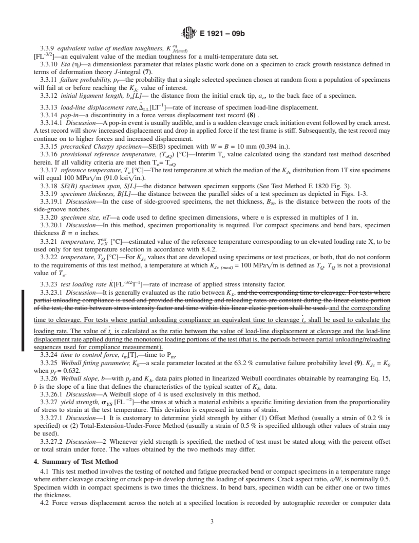 REDLINE ASTM E1921-09b - Standard Test Method for Determination of Reference Temperature, <span class="bdit">T<sub>o</sub></span>, for Ferritic Steels in the Transition Range