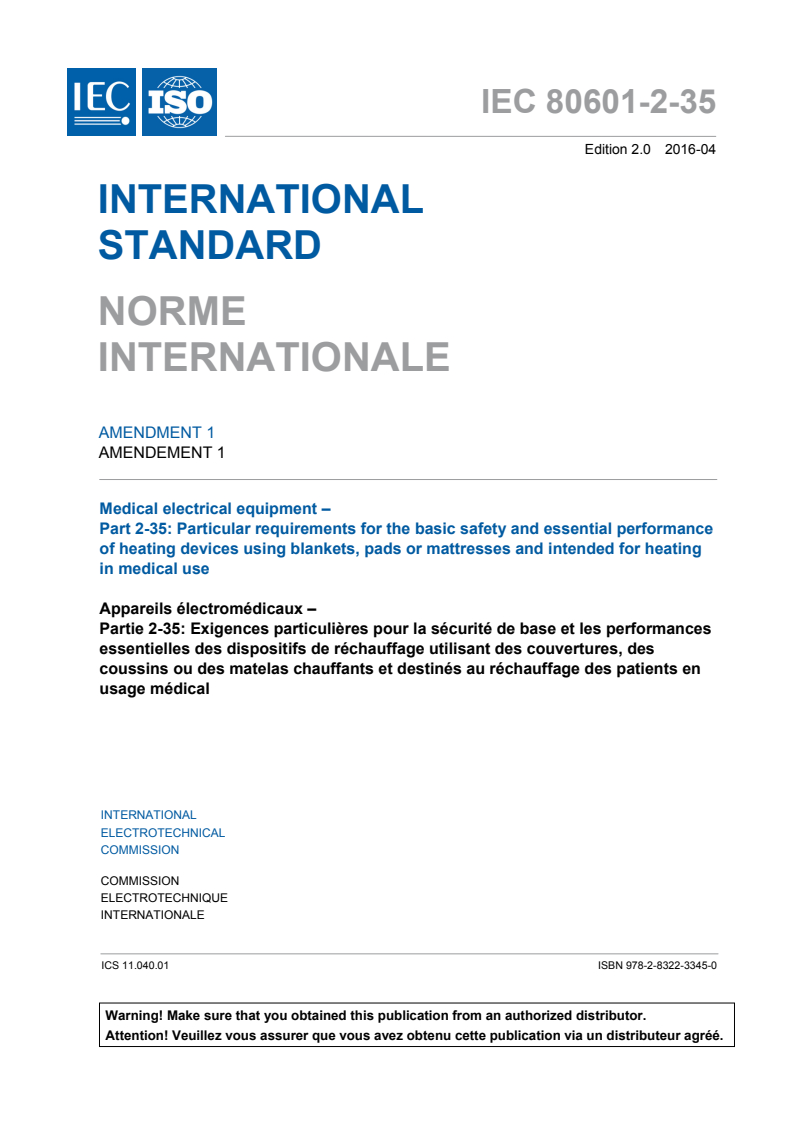 IEC 80601-2-35:2009/Amd 1:2016 - Medical electrical equipment — Part 2-35: Particular requirements for the basic safety and essential performance of heating devices using blankets, pads or mattresses and intended for heating in medical use — Amendment 1
Released:5/2/2016