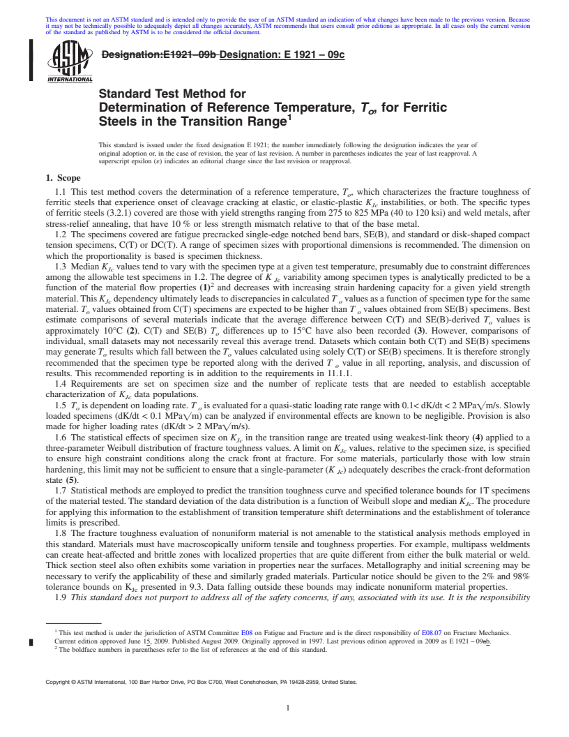 REDLINE ASTM E1921-09c - Standard Test Method for Determination of Reference Temperature, <span class="bdit">T<sub>o</sub></span>, for Ferritic Steels in the Transition Range