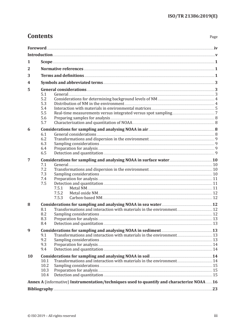 ISO/TR 21386:2019 - Nanotechnologies — Considerations for the measurement of nano-objects and their aggregates and agglomerates (NOAA) in environmental matrices
Released:3/8/2019