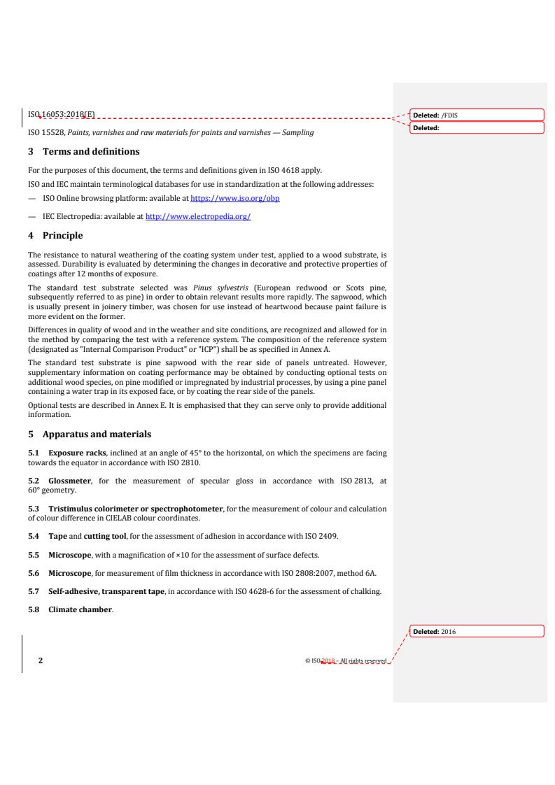 ISO 16053:2018 REDLINE ISO 16053:2018 - Paints and varnishes — Coating materials and coating systems for exterior wood — Natural weathering test
Released:9/12/2018 - Page 4 preview
