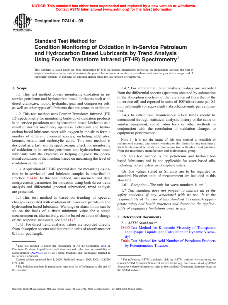 ASTM D7414-09 - Standard Test Method for Condition Monitoring of Oxidation in In-Service Petroleum and Hydrocarbon Based Lubricants by Trend Analysis Using Fourier Transform Infrared (FT-IR) Spectrometry