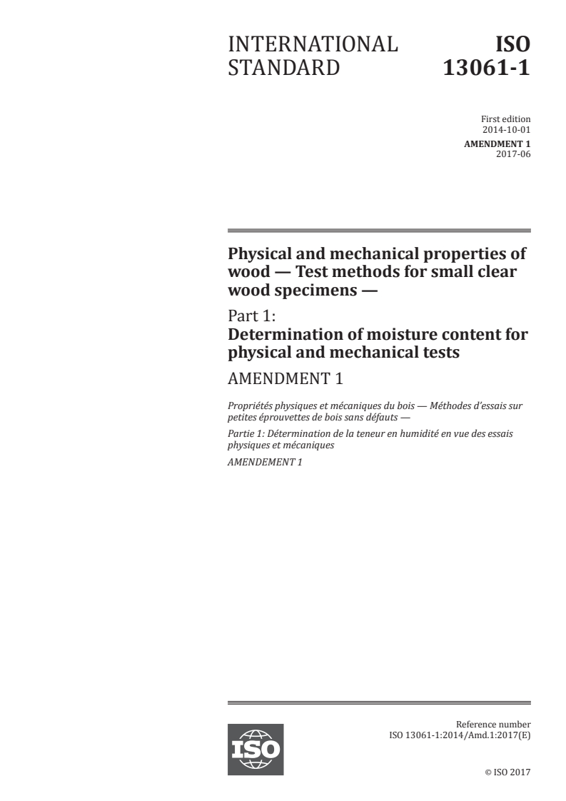 ISO 13061-1:2014/Amd 1:2017 - Physical and mechanical properties of wood — Test methods for small clear wood specimens — Part 1: Determination of moisture content for physical and mechanical tests — Amendment 1
Released:7/12/2017