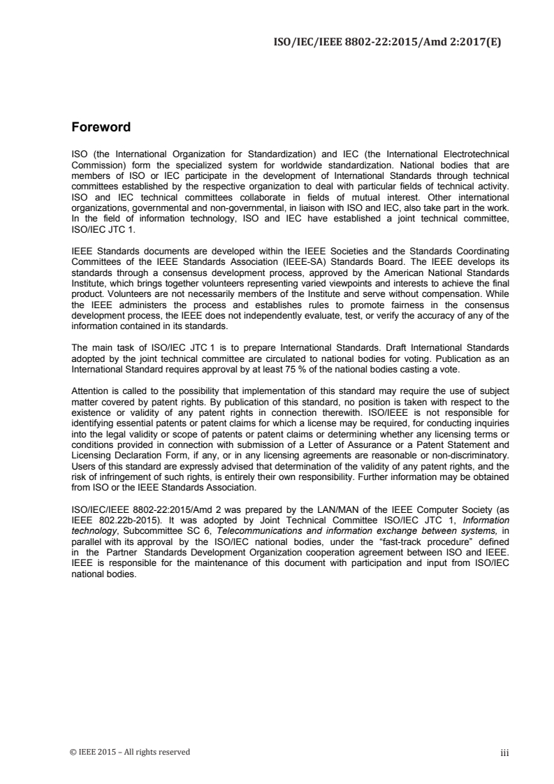ISO/IEC/IEEE 8802-22:2015/Amd 2:2017 - Information technology — Telecommunications and information exchange between systems — Local and metropolitan area networks — Specific requirements — Part 22: Cognitive Wireless RAN Medium Access Control (MAC) and Physical Layer (PHY) Specifications: Policies and Procedures for Operation in the TV Bands — Amendment 2: Enhancement for broadband services and monitoring applications
Released:10/27/2017