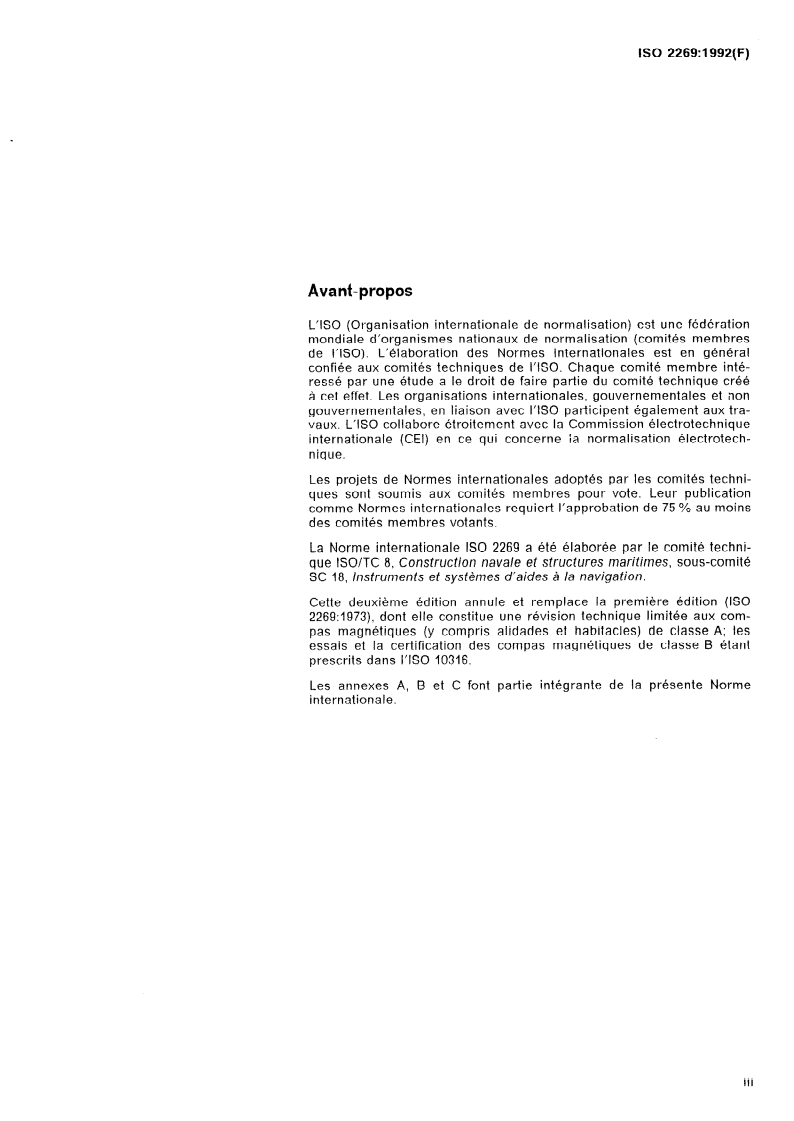 ISO 2269:1992 - Construction navale — Compas magnétiques, alidades et habitacles de classe A — Essais et certification
Released:4/30/1992