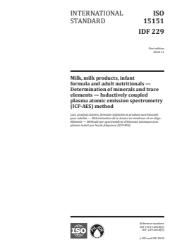 ISO 15151:2018 ISO 15151:2018 - Milk, milk products, infant formula and adult nutritionals — Determination of minerals and trace elements — Inductively coupled plasma atomic emission spectrometry (ICP-AES) method
Released:11/19/2018 - Page 1 preview