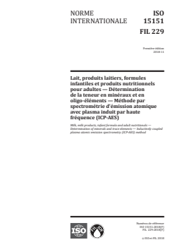 ISO 15151:2018 ISO 15151:2018 - Lait, produits laitiers, formules infantiles et produits nutritionnels pour adultes — Détermination de la teneur en minéraux et en oligo-éléments — Méthode par spectrométrie d'émission atomique avec plasma induit par haute fréquence (ICP-AES)
Released:12/7/2018 - Page 1 preview