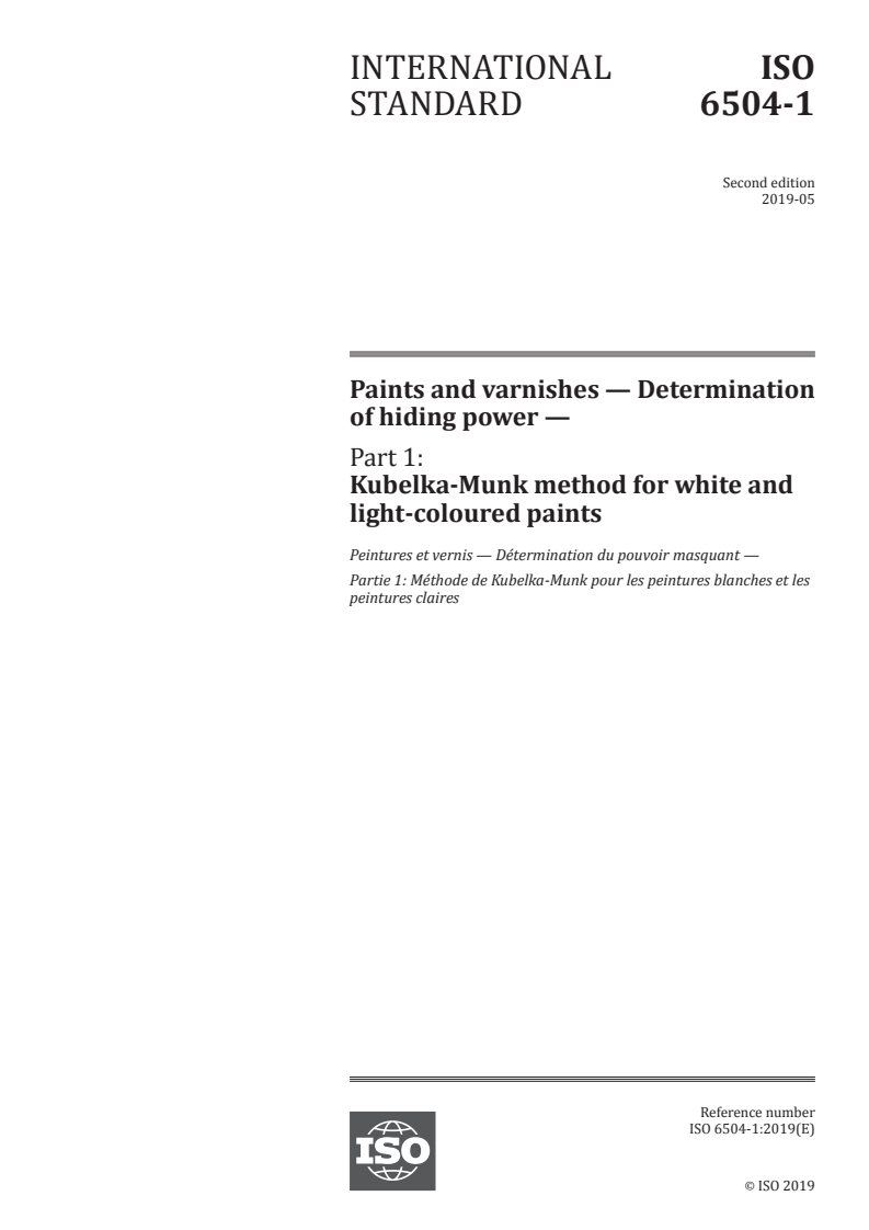 ISO 6504-1:2019 - Paints and varnishes — Determination of hiding power — Part 1: Kubelka-Munk method for white and light-coloured paints
Released:5/10/2019