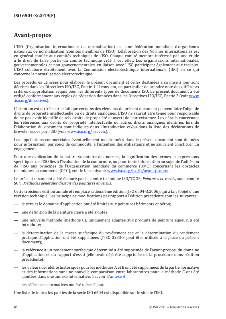ISO 6504-3:2019 ISO 6504-3:2019 - Peintures et vernis — Détermination du pouvoir masquant — Partie 3: Détermination du pouvoir masquant pour des peintures bâtiments, béton et utilisation en intérieur
Released:11/29/2019 - Page 4 preview