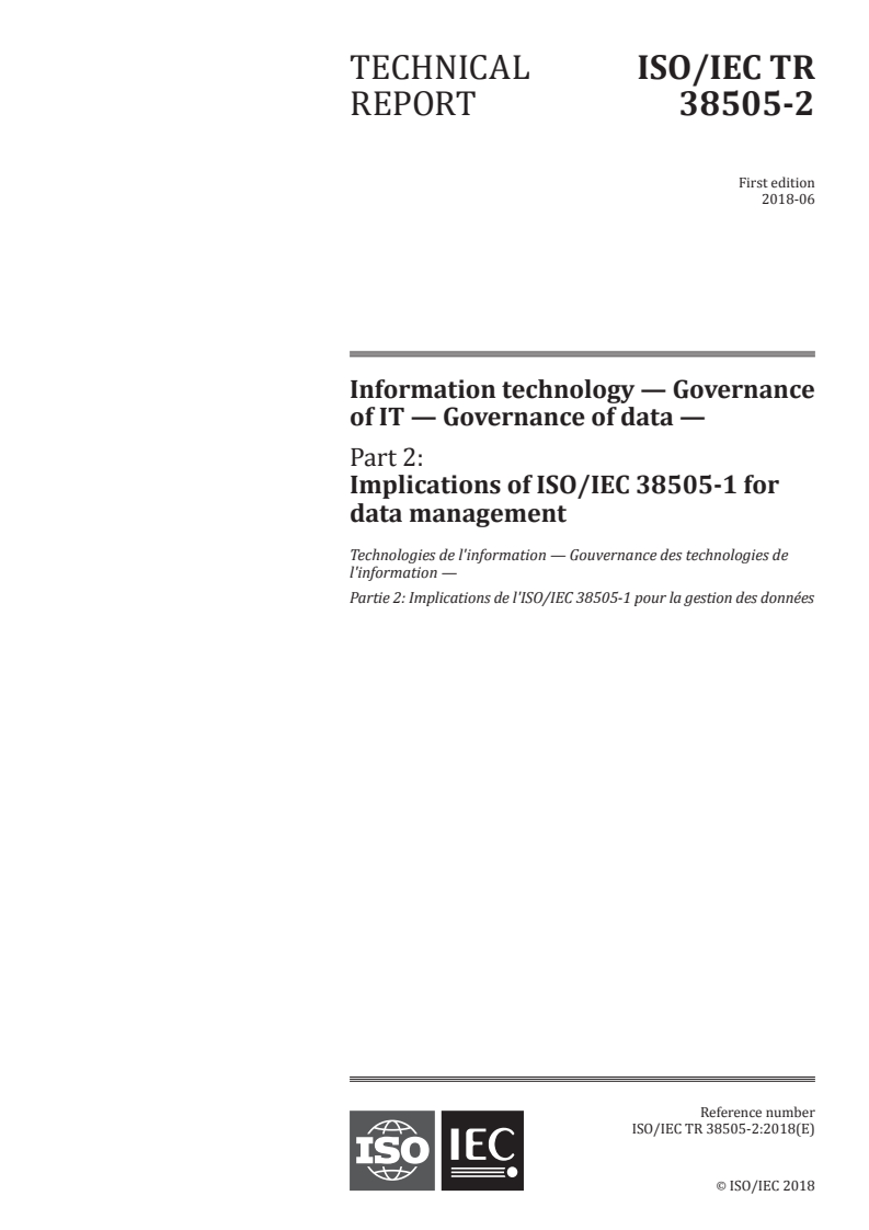ISO/IEC TR 38505-2:2018 - Information technology — Governance of IT — Governance of data — Part 2: Implications of ISO/IEC 38505-1 for data management
Released:5/16/2018