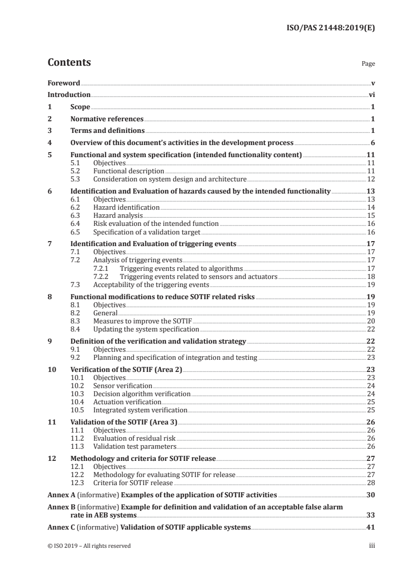 ISO/PAS 21448:2019 ISO/PAS 21448:2019 - Road vehicles — Safety of the intended functionality
Released:1/10/2019