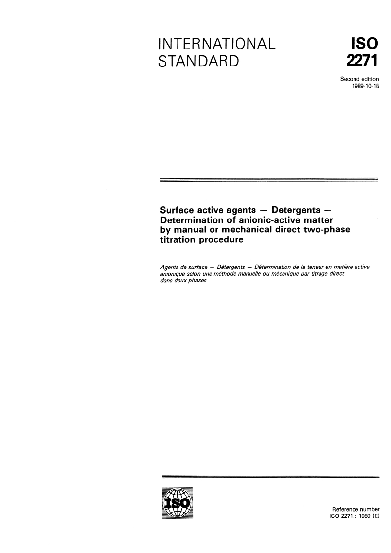 ISO 2271:1989 - Surface active agents — Detergents — Determination of anionic-active matter by manual or mechanical direct two-phase titration procedure
Released:10/12/1989