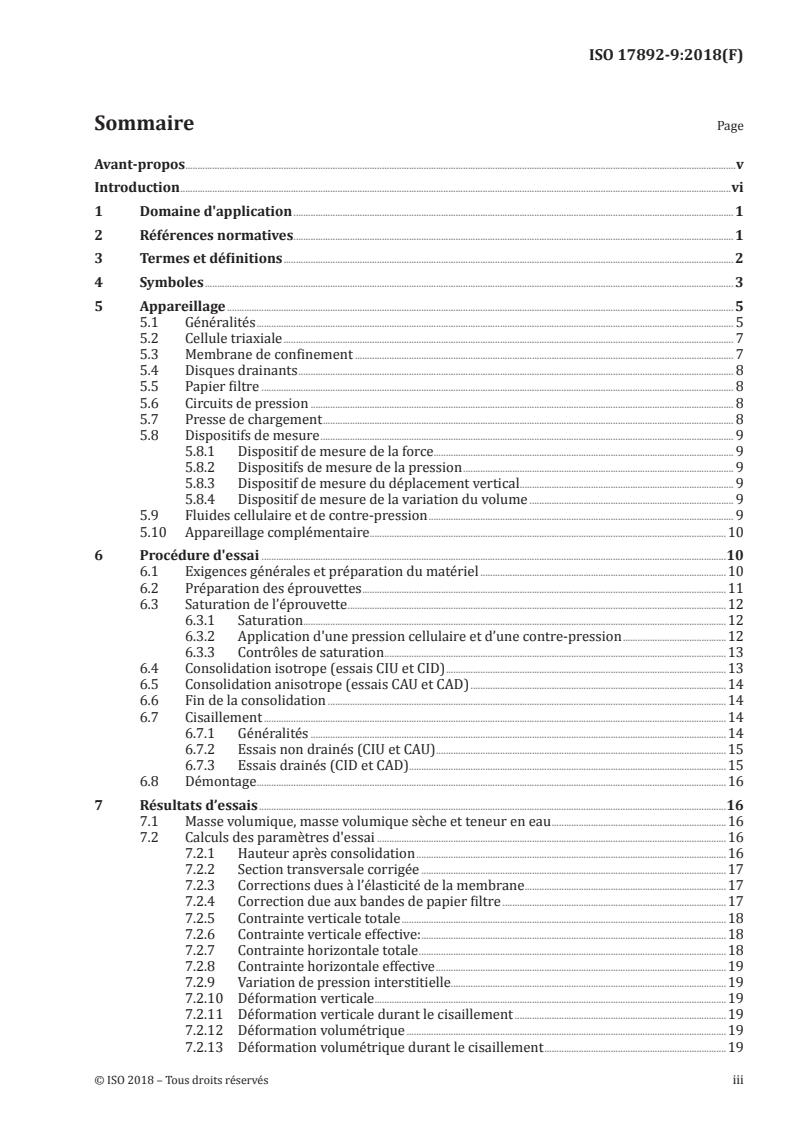 ISO 17892-9:2018 - Reconnaissance et essais géotechniques — Essais de laboratoire sur les sols — Partie 9: Essais en compression à l'appareil triaxial consolidés sur sols saturés
Released:4/17/2019