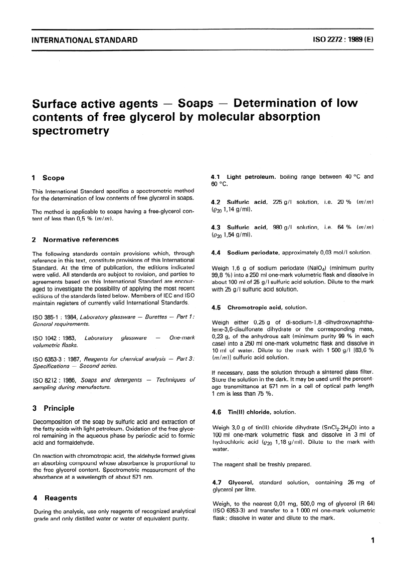 ISO 2272:1989 - Surface active agents — Soaps — Determination of low contents of free glycerol by molecular absorption spectrometry
Released:6/29/1989