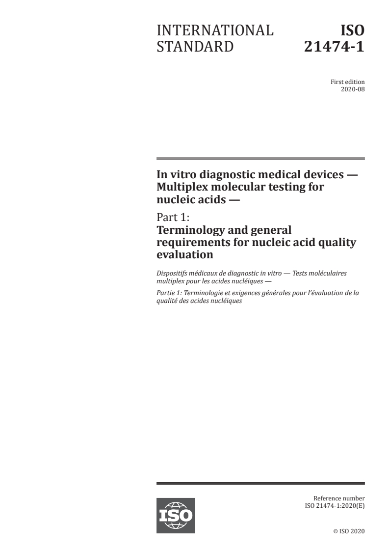 ISO 21474-1:2020 ISO 21474-1:2020 - In vitro diagnostic medical devices — Multiplex molecular testing for nucleic acids — Part 1: Terminology and general requirements for nucleic acid quality evaluation
Released:8/17/2020