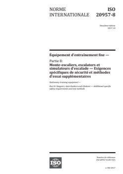 ISO 20957-8:2017 - Équipement d'entraînement fixe — Partie 8: Monte-escaliers, escalators et simulateurs d'escalade — Exigences spécifiques de sécurité et méthodes d'essai supplémentaires
Released:10/17/2017 - Page 1 preview