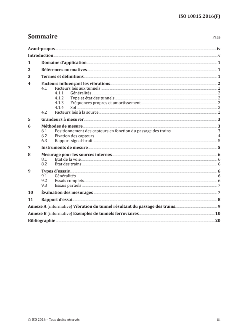 ISO 10815:2016 - Vibrations mécaniques — Mesurage des vibrations produites à l'intérieur des tunnels ferroviaires par le passage des trains
Released:9/21/2016