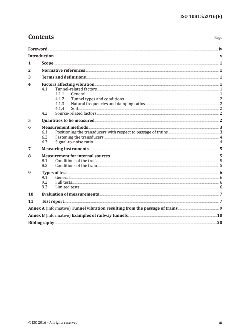 ISO 10815:2016 - Mechanical vibration — Measurement of vibration generated internally in railway tunnels by the passage of trains
Released:9/21/2016