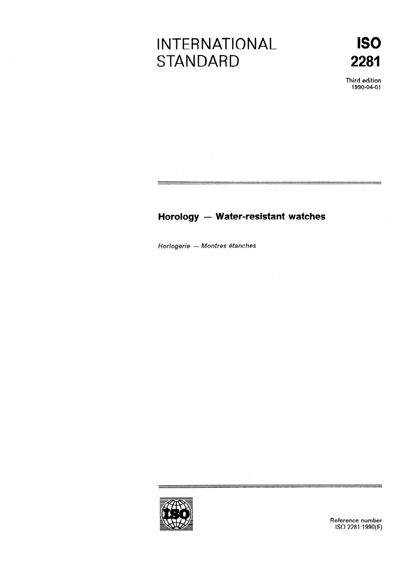 ISO 2281:1990 - Horology — Water-resistant watches
Released:4/5/1990