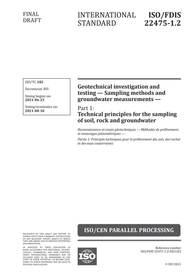 ISO/FDIS 22475-1.2:Version 19-jun-2021 - Geotechnical investigation and testing -- Sampling methods and groundwater measurements