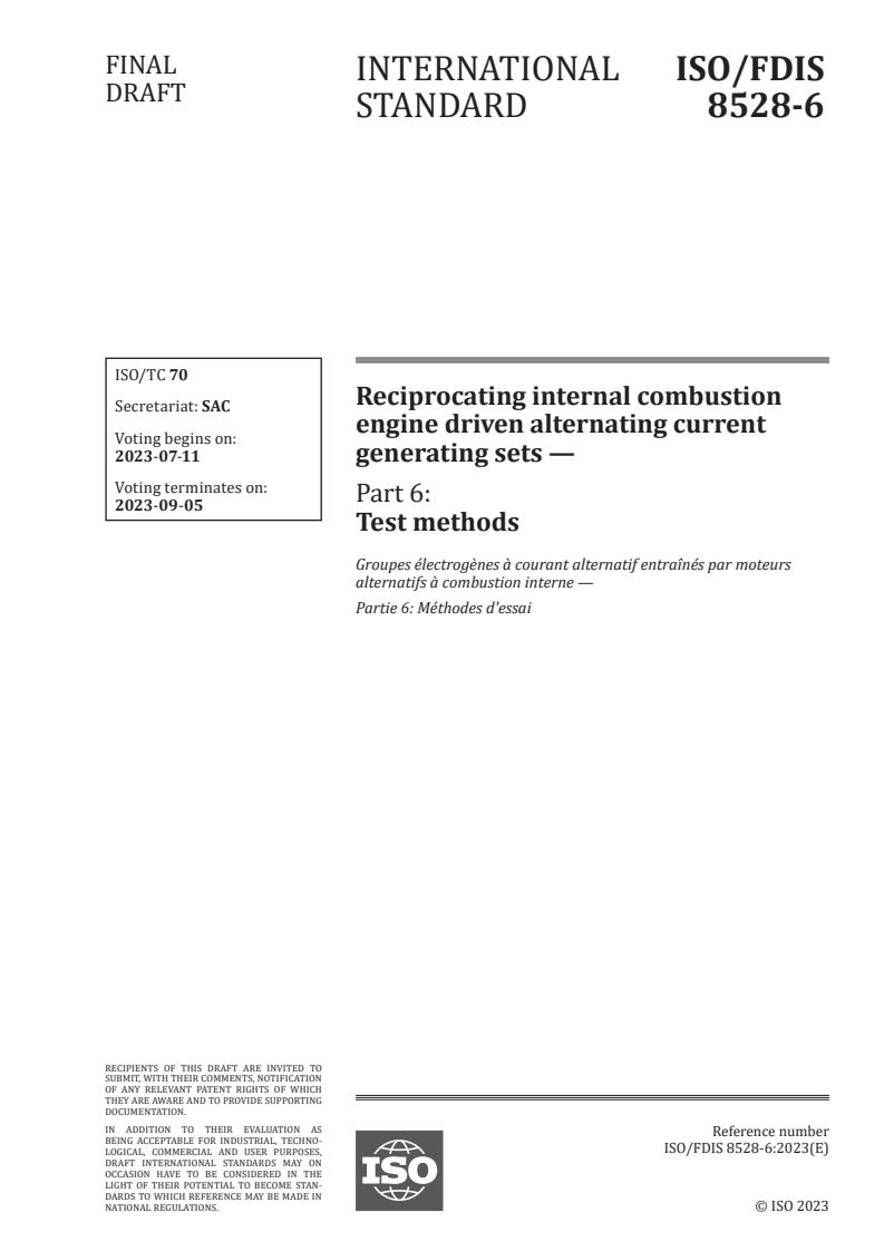 ISO 8528-6 - Reciprocating internal combustion engine driven alternating current generating sets — Part 6: Test methods
Released:6/27/2023
