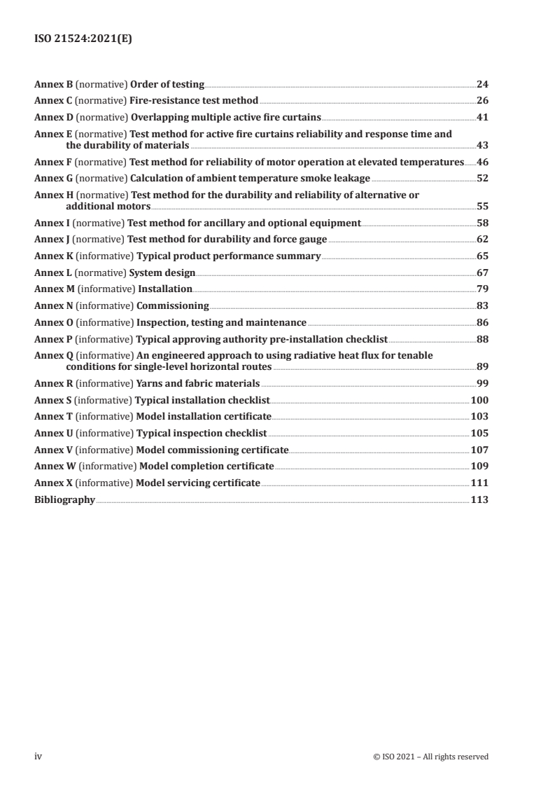 ISO 21524:2021 ISO 21524:2021 - Fire resistance tests — Elements of building construction — Requirements for active fire curtains
Released:7/5/2021 - Page 4 preview
