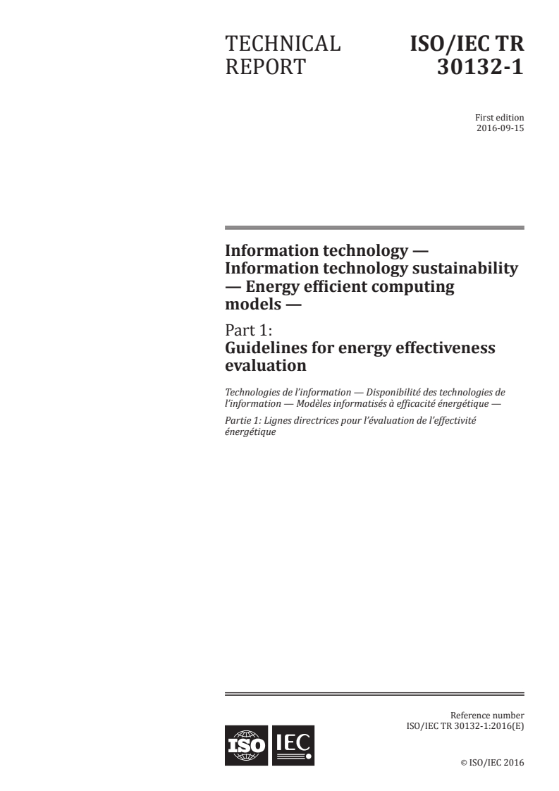 ISO/IEC TR 30132-1:2016 ISO/IEC TR 30132-1:2016 - Information technology — Information technology sustainability — Energy efficient computing models — Part 1: Guidelines for energy effectiveness evaluation
Released:9/21/2016