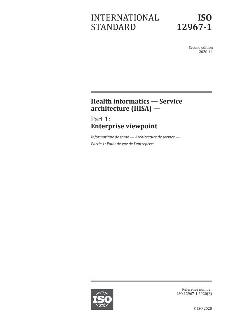ISO 12967-1:2020 - Health informatics — Service architecture (HISA) — Part 1: Enterprise viewpoint
Released:11/6/2020