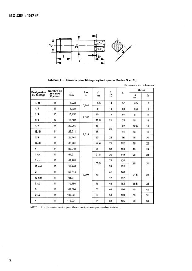 ISO 2284:1987 ISO 2284:1987 - Tarauds a main pour filetages cylindrique et conique de tuyauterie -- Dimensions générales et marquage - Page 4 preview
