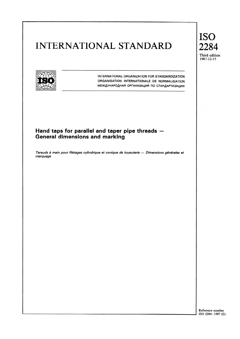 ISO 2284:1987 - Hand taps for parallel and taper pipe threads — General dimensions and marking
Released:12/3/1987