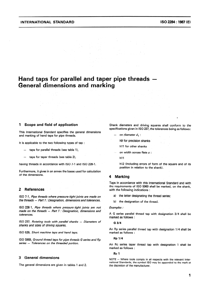 ISO 2284:1987 - Hand taps for parallel and taper pipe threads — General dimensions and marking
Released:12/3/1987