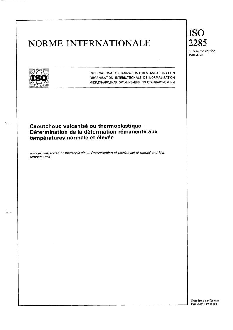 ISO 2285:1988 - Rubber, vulcanized or thermoplastic — Determination of tension set at normal and high temperatures
Released:9/22/1988