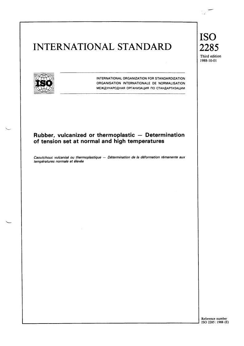ISO 2285:1988 - Rubber, vulcanized or thermoplastic — Determination of tension set at normal and high temperatures
Released:9/22/1988
