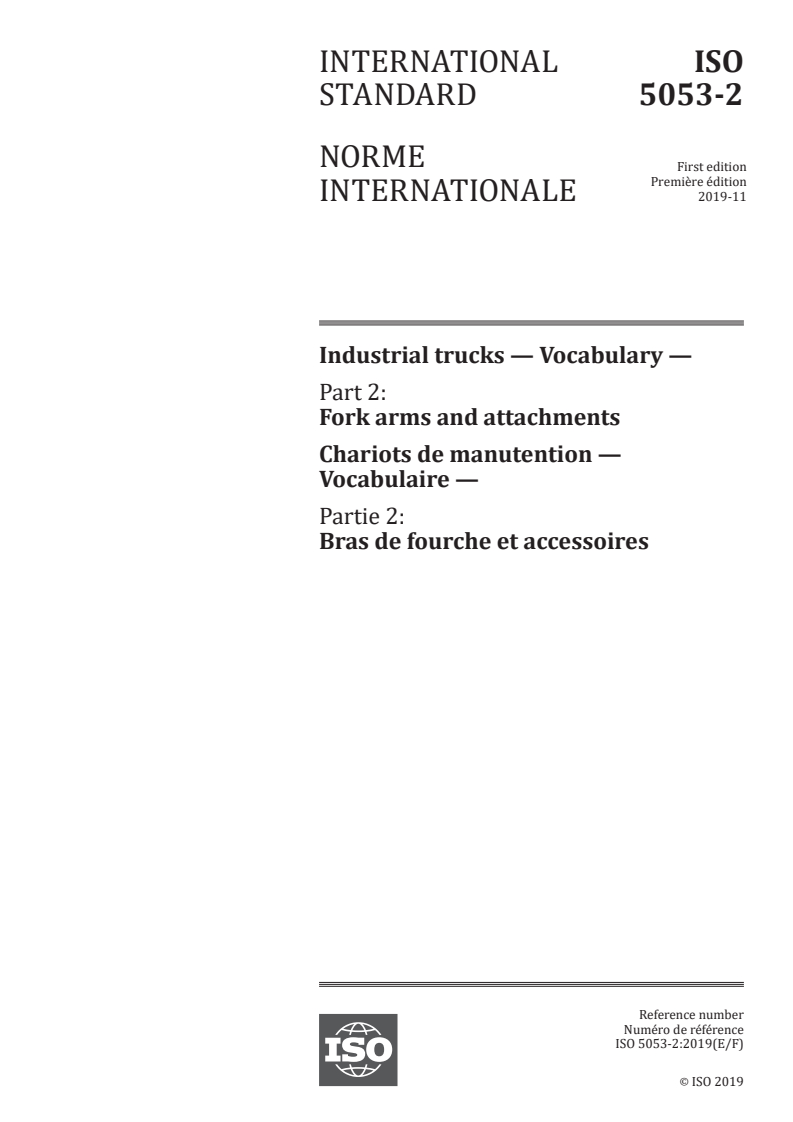 ISO 5053-2:2019 - Industrial trucks — Vocabulary — Part 2: Fork arms and attachments
Released:11/5/2019