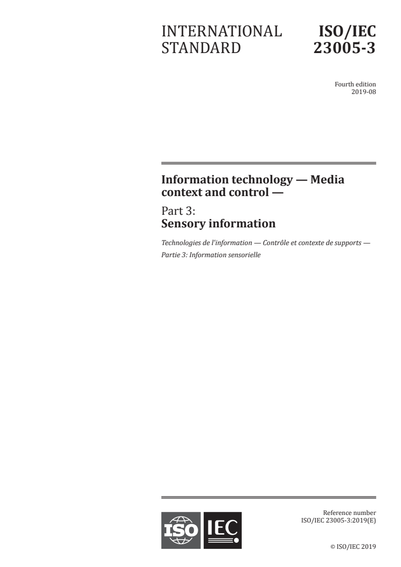 ISO/IEC 23005-3:2019 - Information technology — Media context and control — Part 3: Sensory information
Released:8/7/2019