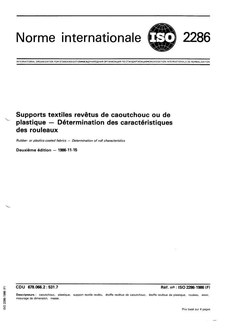 ISO 2286:1986 - Rubber- or plastics-coated fabrics — Determination of roll characteristics
Released:11/13/1986