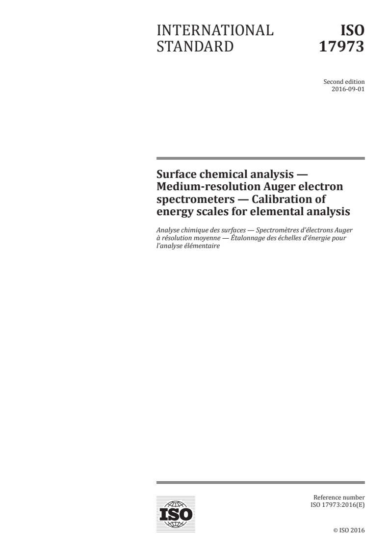 ISO 17973:2016 - Surface chemical analysis — Medium-resolution Auger electron spectrometers — Calibration of energy scales for elemental analysis
Released:5. 09. 2016