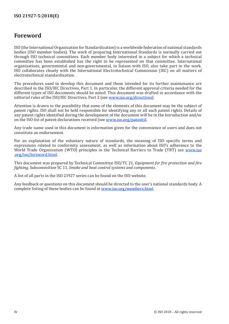 ISO 21927-5:2018 ISO 21927-5:2018 - Smoke and heat control systems — Part 5: Powered smoke exhaust systems — Requirements and design
Released:11/28/2018 - Page 4 preview