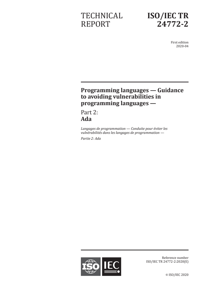 ISO/IEC TR 24772-2:2020 - Programming languages — Guidance to avoiding vulnerabilities in programming languages — Part 2: Ada
Released:4/2/2020