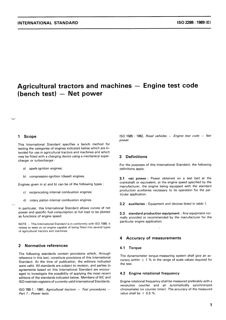 ISO 2288:1989 - Agricultural tractors and machines — Engine test code (bench test) — Net power
Released:12/7/1989